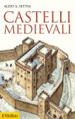 Castelli medievali edito da Il Mulino