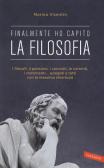 La filosofia. Finalmente ho capito! edito da Vallardi A.