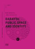 Darayya: public space and identity edito da Università Iuav di Venezia