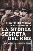 La storia segreta del KGB. Gli uomini e le operazioni dei più temuti segreti al mondo edito da Rizzoli