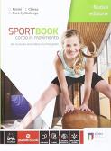 libro di Scienze motorie e sportive per la classe 3 C della Sec I Grado Ruinas   Villa S Antonio di Ruinas