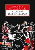 Racconti dell'età del jazz edito da Rusconi Libri