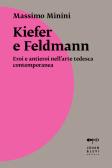 Kiefer e Feldmann. Eroi e antieroi nell'arte tedesca contemporanea edito da Johan & Levi
