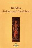 Buddha e la dottrina del buddhismo edito da Luni Editrice