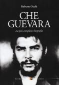Che Guevara. La più completa biografia edito da Verdechiaro