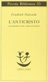 L' anticristo. Maledizione del cristianesimo edito da Adelphi