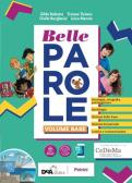 Belle parole. Con Palestra competenze, Scrittura verso l'esame, Pieghevole per il ripasso. Per la Scuola media. Con e-book. Con espansione online edito da Petrini