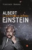 Albert Einstein. Il costruttore di universi edito da Laterza