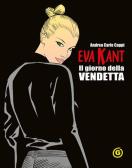 Eva Kant. Il giorno della vendetta edito da Excalibur (Milano)