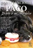 Paco. Diario di un cane felice edito da Paco Editore