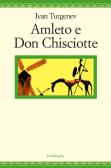 Amleto e Don Chisciotte edito da Il Nuovo Melangolo