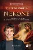 Nerone. La rinascita di Roma e il tramonto di un imperatore. La trilogia di Nerone vol. 3 edito da HarperCollins Italia