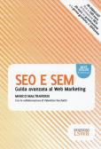 SEO e SEM. Guida avanzata al web marketing edito da Edizioni LSWR