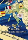 I Napolitani al cospetto delle nazioni civili edito da Editoriale Il Giglio