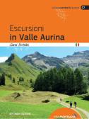 Escursioni in Valle Aurina edito da Idea Montagna Edizioni