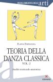 Teoria della danza classica vol.2 edito da Gremese Editore