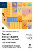libro di Produzioni vegetali per la classe 4 ATGA della Ist  Tecn  A  Prever di Osasco