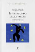 Il vagabondo delle stelle. Ediz. integrale edito da Liberamente