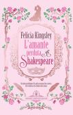 L'amante perduta di Shakespeare edito da Newton Compton Editori