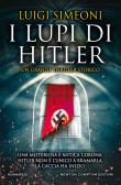 I lupi di Hitler edito da Newton Compton Editori