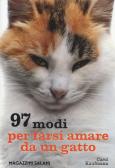 97 modi per farsi amare da un gatto edito da Magazzini Salani