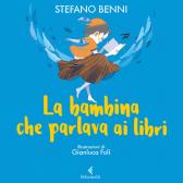 La bambina che parlava ai libri di Stefano Benni - 9788807923630 in  Narrativa