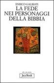 La fede nei personaggi della Bibbia edito da Jaca Book