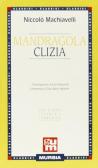 Mandragola-Clizia edito da Ugo Mursia Editore