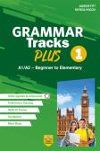 Grammar Tracks Plus. A1/A2 - Beginner to Elementary. Per le Scuole superiori vol. 1 per Istituto professionale alberghieri