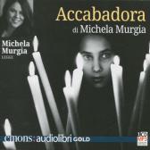 Accabadora letto da Michela Murgia. Audiolibro. CD Audio formato MP3 edito da Emons Edizioni