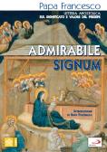 «Admirabile signum». Lettera apostolica sul significato e il valore del presepe edito da Libreria Editrice Vaticana