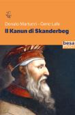 Il Kanun di Skanderbeg edito da Besa muci