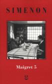 I Maigret: La casa del giudice-Cécilie è morta-Firmato Picpus-Félicie-L'ispettore Cadavere vol.5 edito da Adelphi