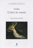 L'arte di amare. Testo latino a fronte edito da Liberamente