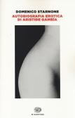 Autobiografia erotica di Aristide Gambía edito da Einaudi