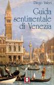 Guida sentimentale di Venezia edito da Lindau