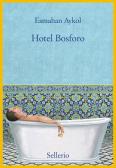Hotel Bosforo edito da Sellerio Editore Palermo