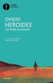 Heroides. Lettere di eroine. Testo latino a fronte edito da Mondadori
