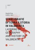 Stratigrafie di terra e storia in Valbrenta-Layering of geography and history in Valbrenta. Ediz. bilingue edito da Università Iuav di Venezia