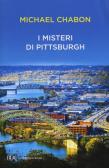 I misteri di Pittsburgh edito da Rizzoli