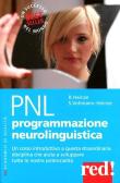PNL. Programmazione neurolinguistica edito da Red Edizioni