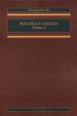 Politica e cultura vol.1 edito da Le Lettere