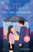 Due cuori in tempesta edito da Sperling & Kupfer