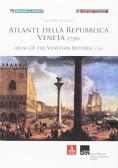 Atlante della Repubblica Veneta (1790). Con CD-ROM edito da Cierre Edizioni