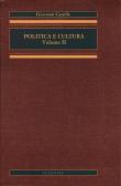 Politica e cultura vol.2 edito da Le Lettere