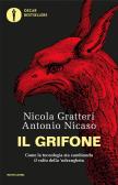 Il grifone. Come la tecnologia sta cambiando il volto della 'ndrangheta edito da Mondadori