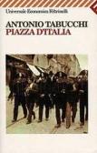 Piazza d'Italia. Favola popolare in tre tempi, un epilogo e un'appendice edito da Feltrinelli