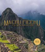 Machu Picchu. E gli imperi d'oro del Perú. Ediz. illustrata edito da Laboratoriorosso