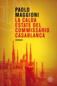 La calda estate del commissario Casablanca edito da SEM