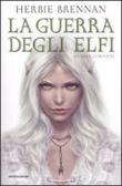 La guerra degli elfi. La saga completa edito da Mondadori
